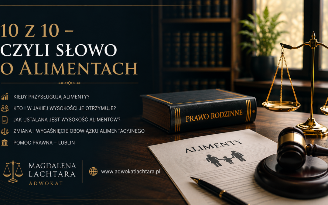10 z&nbsp;10 – czyli słowo o&nbsp;alimentach