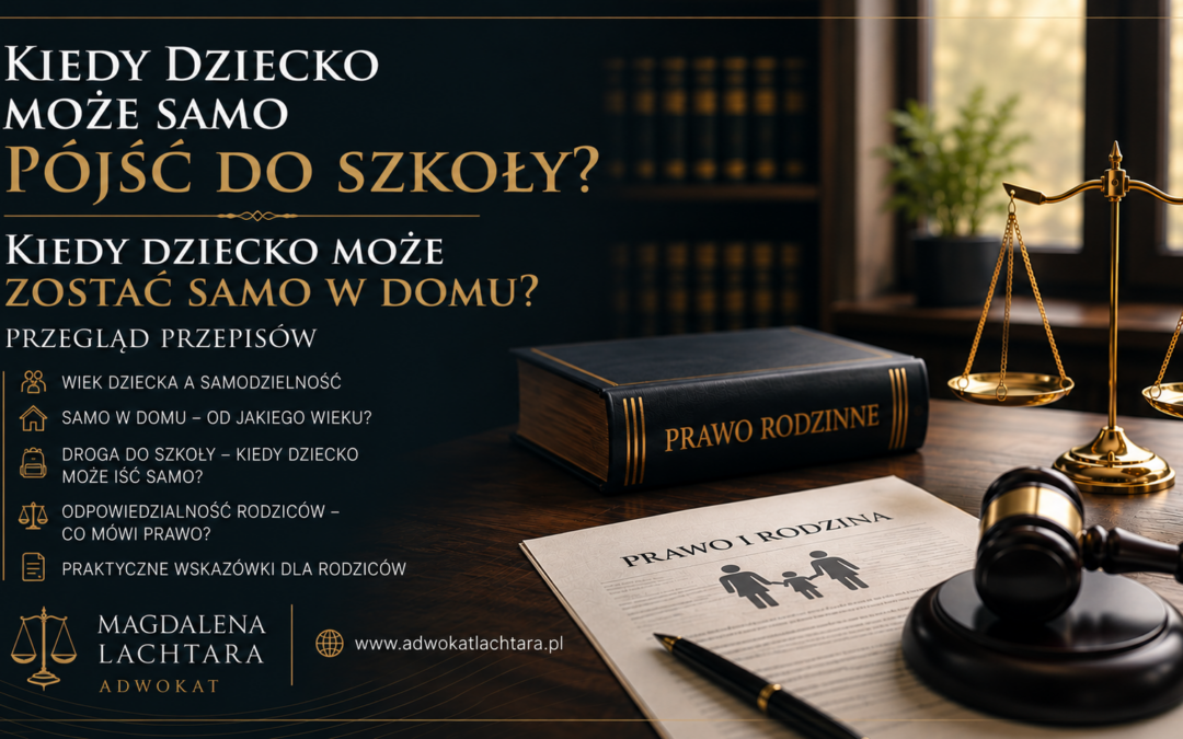 Kiedy dziecko może samo pójść do&nbsp;szkoły? Kiedy dziecko może zostać samo w&nbsp;domu?  Przegląd przepisów